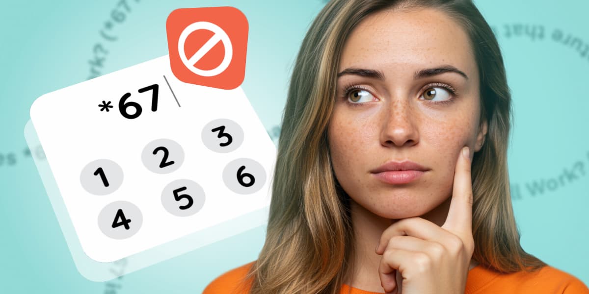 Does *67 Still Work for Calls? Everything You Need to Know in 2026